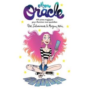 Mon oracle: 44 cartes magiques pour illuminer mon quotidien